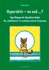 Hyperaktiv - na und?