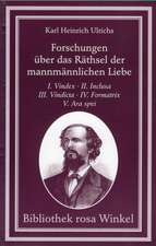 Forschungen über das Räthsel der mannmännlichen Liebe in zwölf Schriften. 4 Bände