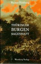 Thüringer Burgen sagenhaft