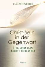 Christ-Sein in der Gegenwart