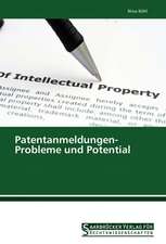 Patentanmeldungen- Probleme und Potential