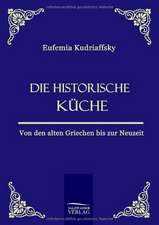 Die historische Küche