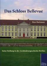 Das Schloss Bellevue