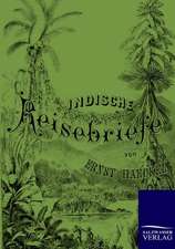 Indische Reisebriefe