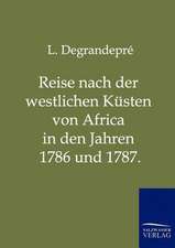 Reise nach der westlichen Küsten von Africa in den Jahren 1786 und 1787.