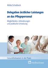 Delegation ärztlicher Leistungen an das Pflegepersonal