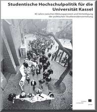 Studentische Hochschulpolitik für die Universität Kassel