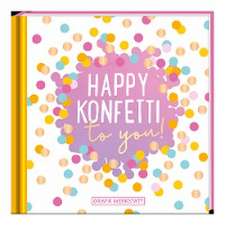 Happy Konfetti to you!