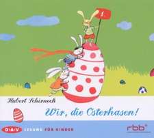 Wir, die Osterhasen!