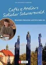 Cafés und Ateliers Südlicher Schwarzwald