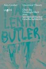 Uncritical Theory