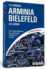 111 Gründe, Arminia Bielefeld zu lieben