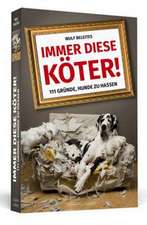 Immer diese Köter!
