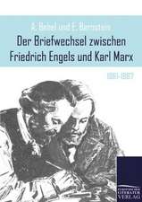 Der Briefwechsel zwischen Friedrich Engels und Karl Marx