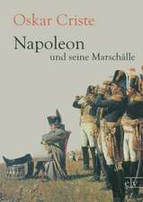 Napoleon und seine Marschälle