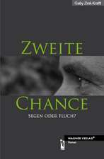 Zink-Kraftl, G: Zweite Chance