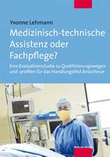 Medizinisch-technische Assistenz oder Fachpflege?