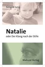 Natalie oder Der Klang nach der Stille