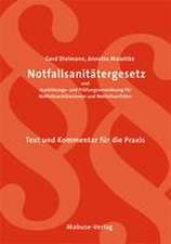 Notfallsanitätergesetz und Ausbildungs- und Prüfungsverordnung für Notfallsanitäterinnen und Notfallsanitäter