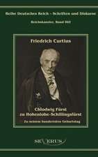 Chlodwig Furst Zu Hohenlohe-Schillingsfurst. Zu Seinem Hundertsten Geburtstag: Ein Beitrag Zur Kultur- Und Literatur-Geschichte Des 18. Jahrhunderts