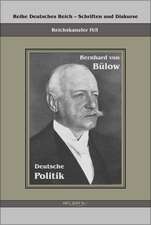 Bernhard Von Bulow - Deutsche Politik: Ein Beitrag Zur Kultur- Und Literatur-Geschichte Des 18. Jahrhunderts