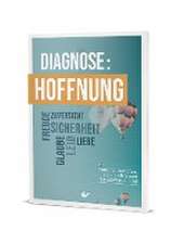 Diagnose: Hoffnung