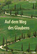 Auf dem Weg des Glaubens