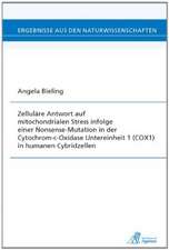 Zelluläre Antwort auf mitochondrialen Stress infolge einer Nonsense-Mutation in der Cytochrom-c-Oxidase Untereinheit 1 (COX1) in humanen Cybridzellen