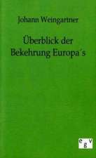 Überblick der Bekehrung Europas