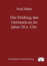 Der Feldzug des Germanicus im Jahre 10 n. Chr.