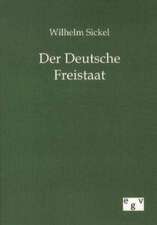 Der Deutsche Freistaat