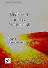 Die Reise in das Seelen-Ich