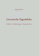 Literarische Eigenblicke