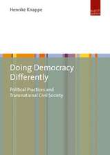 Doing Democracy Differently – Political Practices and Transnational Civil Society