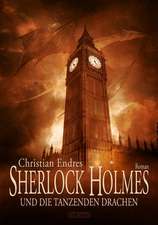 Sherlock Homes und die tanzenden Drachen