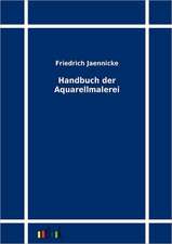 Handbuch der Aquarellmalerei