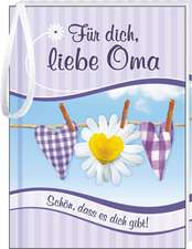 Für dich, liebe Oma