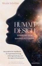 Human Design - erwecke dein wahres Potenzial