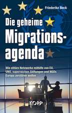 Beck, F: Die geheime Migrationsagenda