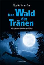 Der Wald der Tränen