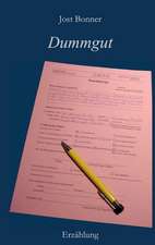 Dummgut
