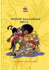 Mosaik Team: MOSAIK Sammelband 108 Hardcover