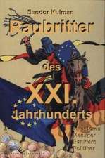 Raubritter des XXI. Jahrhunderts