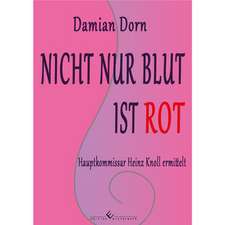 Nicht nur Blut ist rot