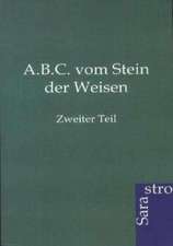 A.B.C. vom Stein der Weisen