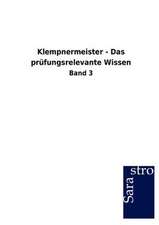 Klempnermeister - Das prüfungsrelevante Wissen