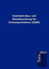 Eisenbahn-Bau- und Betriebsordnung für Schmalspurbahnen (ESBO)