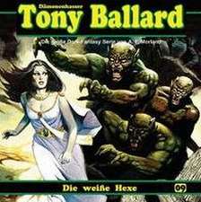 Tony Ballard 9 - Die Weiße Hexe