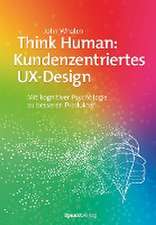 Think Human: Kundenzentriertes UX-Design