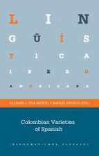 Colombian Varieties of Spanish